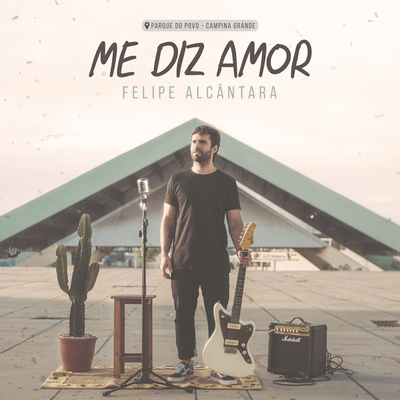 Me Diz Amor By Felipe Alcântara's cover