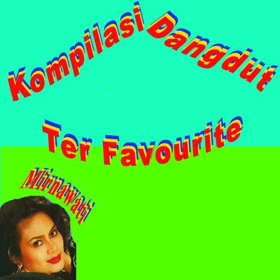 Kompilasi Dangdut Ter Favourite's cover