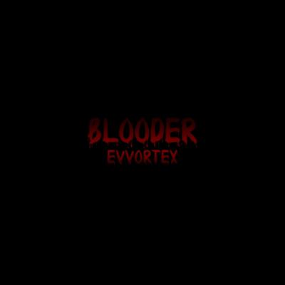 BLOODER's cover
