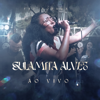 Faz Morada (Ao vivo) By Sulamita Alves's cover