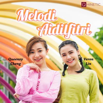 Melodi Aidilfitri By Queenzy Cheng 莊群施, Veron 练倩汶's cover