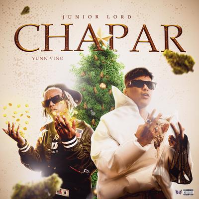 Chapar By Junior Lord, Yunk Vino, Go Dassisti's cover