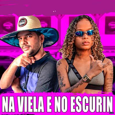 Na Viela e no Escurin (feat. Mc Dricka) (feat. Mc Dricka) By Dj Dm Audio Production, Mc Dricka's cover