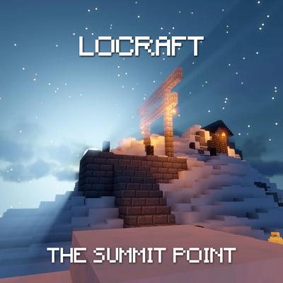 The Summit Point (Lofi Minecraft Music) By LoCraft's cover