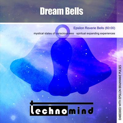 Dream Bells (Epsilon Reverie Bells) By Technomind's cover