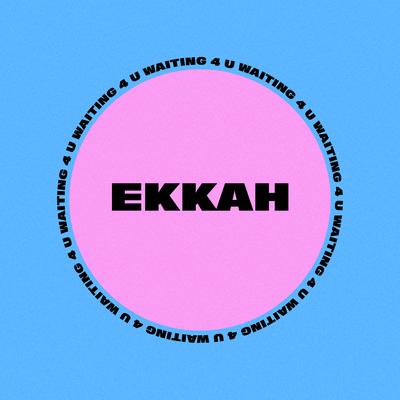 Waiting 4 You By Ekkah's cover