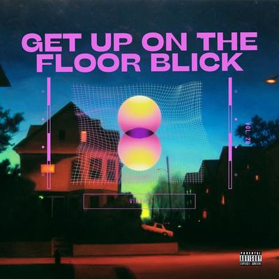 Get up on the Floor Blick's cover