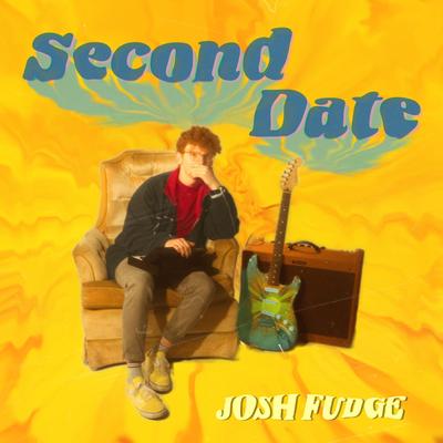 Second Date By Josh Fudge's cover