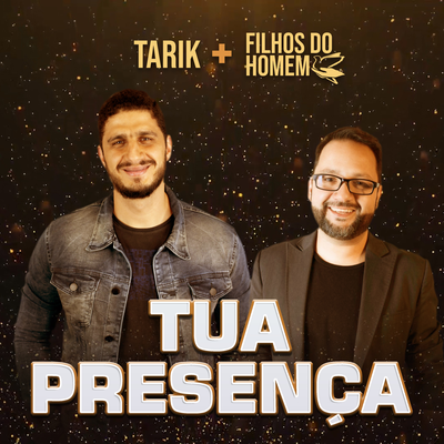 Tua Presença By Tarik Mohallem, Filhos do Homem's cover