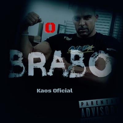 O Brabo By Kaos Oficial's cover