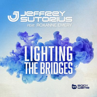 Lighting The Bridges By Roxanne Emery, Jeffrey Sutorius's cover