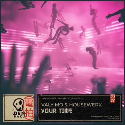 Your Time By Valy Mo, HouseWerk's cover