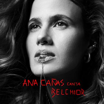 Ana Cañas Canta Belchior's cover