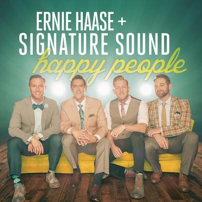 I Do Believe By Ernie Haase & Signature Sound's cover