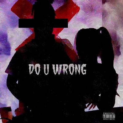 Do U Wrong By Stylish Goldiee's cover