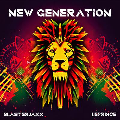 New Generation By Blasterjaxx, LePrince's cover
