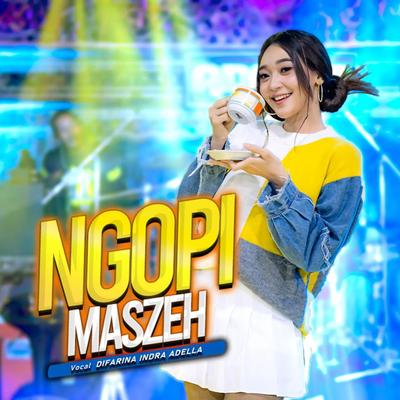 Ngopi Maszeh By Difarina Indra Adella's cover