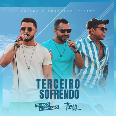 Terceiro Sofrendo By Thiago & Graciano, Tierry's cover