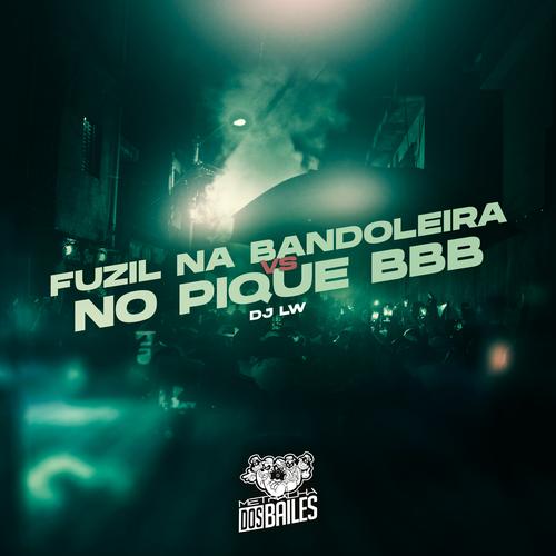 Fuzil na Bandoleira / No Pique Bbb's cover