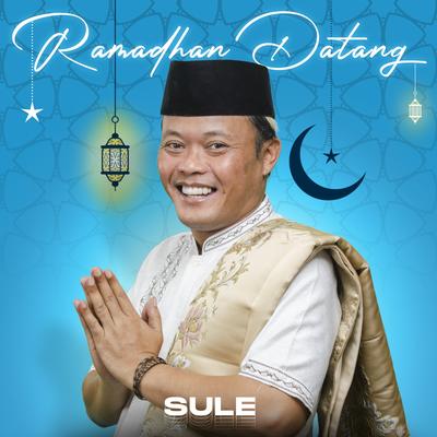 Ramadhan Datang By Sule's cover