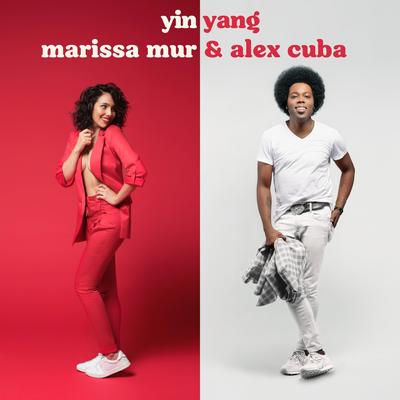 Yin Yang By Marissa Mur, Alex Cuba's cover