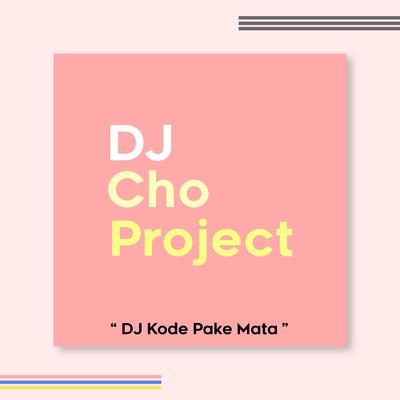 DJ Kode Pake Mata's cover