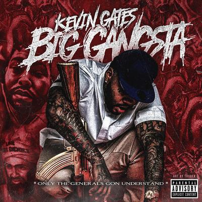 Big Gangsta By Kevin Gates's cover