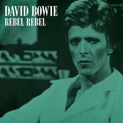 Rebel Rebel (Original Single Mix) [2019 Remaster]'s cover