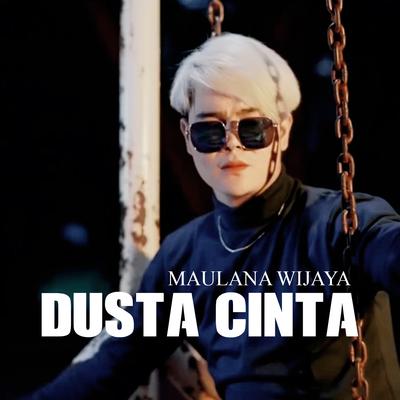 Dusta Cinta By Maulana Wijaya's cover