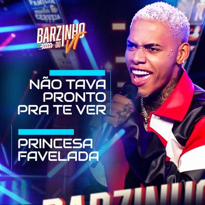 Princesa Favelada By VT Kebradeira's cover