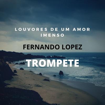 Louvores de um Amor Imenso (Trompete)'s cover