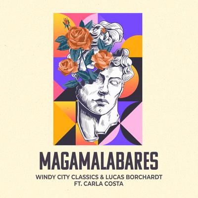 Magamalabares By Windy City Classics, Lucas Borchardt, Carla Costa's cover