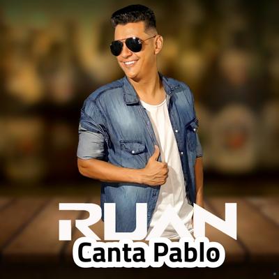 Ruan Canta Pablo's cover