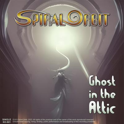 Ghost In The Attic By Spiral Orbit's cover