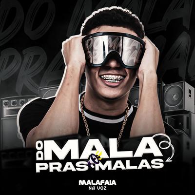 Bloco Do Mala By Malafaia Na Voz's cover