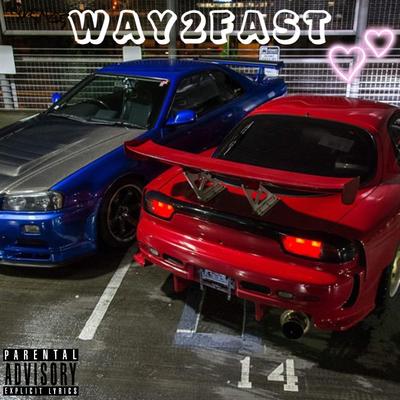 WAY2FAST's cover