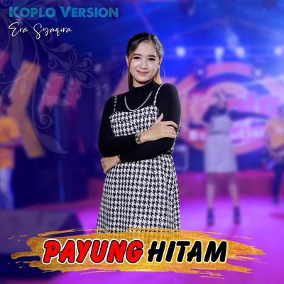 Payung Hitam (Koplo Version) By Era Syaqira's cover