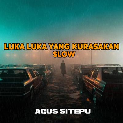 Luka Luka Yang Kurasakan Slow's cover