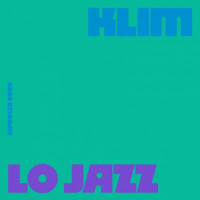 Lo Jazz By KLIM's cover