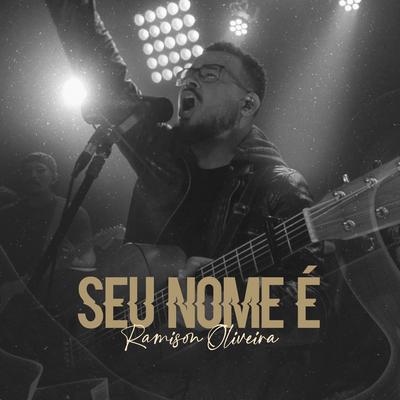 Seu Nome É By Ramison Oliveira's cover