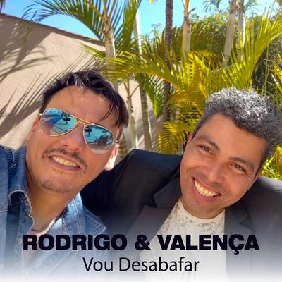 Vou Desabafar By Rodrigo & Valença's cover