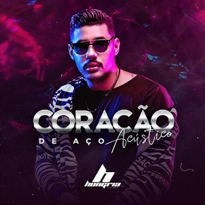 Coração de Aço By Hungria Hip Hop's cover