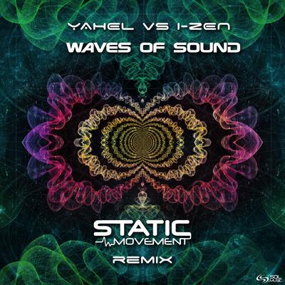 Waves of Sound By Yahel, I-Zen, Static Movement's cover