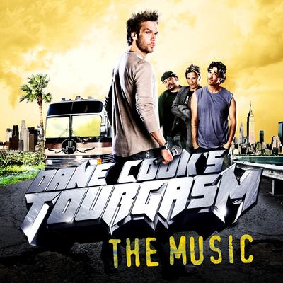 Dane Cook's Tourgasm - The Music's cover