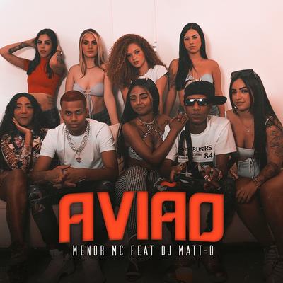 Avião By DJ Matt D, Menor MC's cover