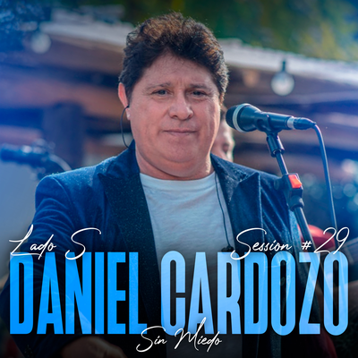 Daniel Cardozo: Sin Miedo Session #29's cover