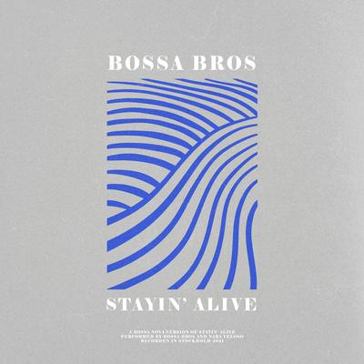 Stayin´ Alive By Bossa Bros, Nara's cover