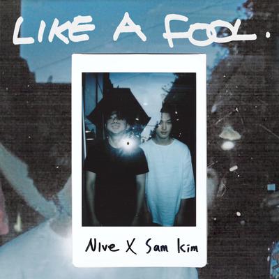 Like A Fool By Sam Kim, NIve's cover