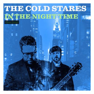 In The Night Time By The Cold Stares's cover
