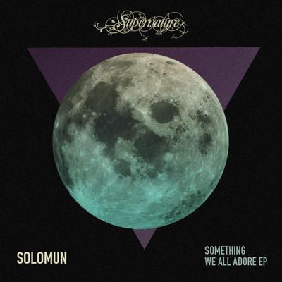 Something We All Adore By Solomun's cover